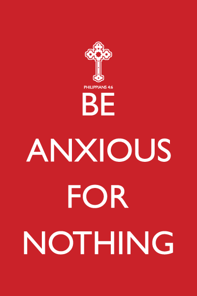 Be-Anxious-for-Nothing